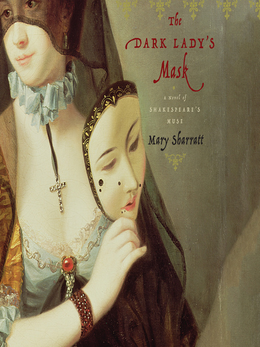 Title details for The Dark Lady's Mask by Mary Sharratt - Available